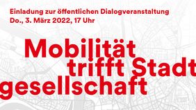 Einladung zur öffentlichen Dialogveranstaltung am 3. März 2022